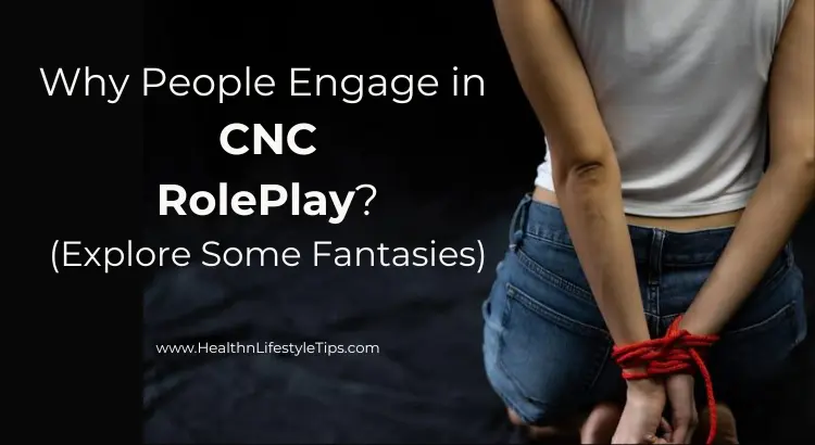 why-people-engage-in-CNC-role-play